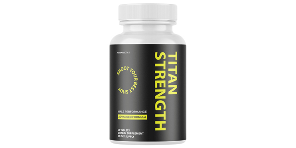 Titan Strength Review – Dietary Supplement for Men's Health and Performance