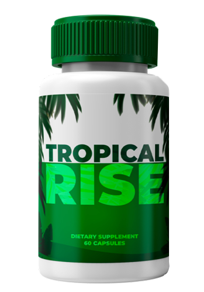 Tropical Rise Review – Male Vitality Supplement Bottle
