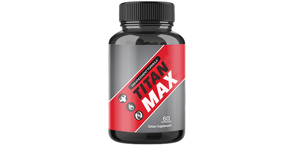 Titan Max Male Enhancement Bottle – Titan Max Male Enhancement Review
