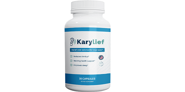 Karylief Review – Dietary Supplement for Hearing Health and Tinnitus Relief